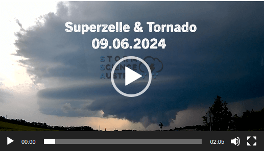 Video von Storm Science Austria zur Gewitterlage samt Tornado am 09.06.2024 - Klick aufs Bild für das Video.